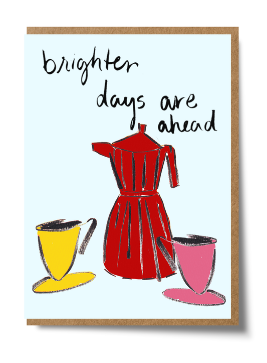 Brighter Days are Ahead